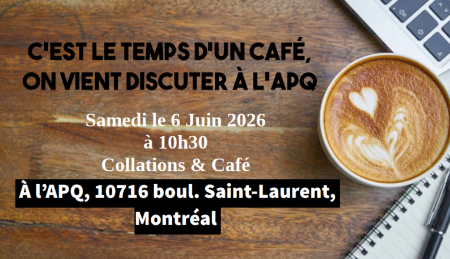 Image de En salle: 6 juin 2026 - C’est le temps d’un café, on vient discuter à l’APQ